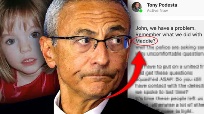 ‘Horrific’ John Podesta Snuff Film Circulating on Dark Web – Featuring Madeleine McCann!