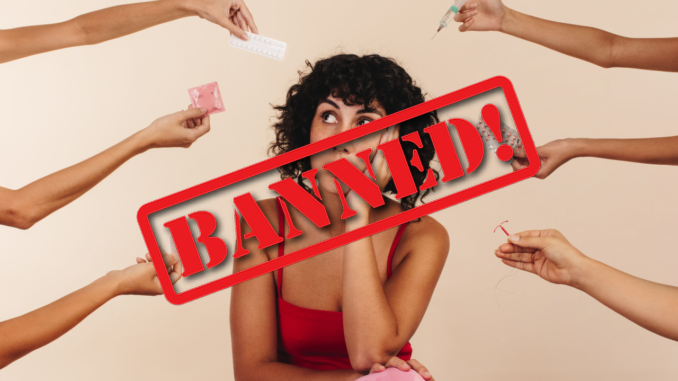 Should Contraception Be Banned?