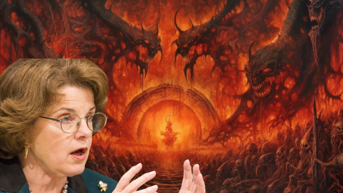Dianne Feinstein Returns To Hell!